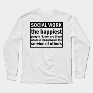 Scocial Work Positive Quote Long Sleeve T-Shirt